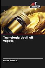Tecnologia degli oli vegetali