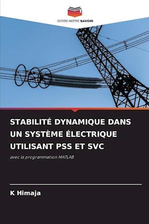 STABILITÉ DYNAMIQUE DANS UN SYSTÈME ÉLECTRIQUE UTILISANT PSS ET SVC