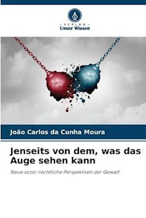 Jenseits von dem, was das Auge sehen kann