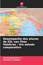 Desempenho dos alunos de ESL nas Ilhas Maldivas - Um estudo comparativo