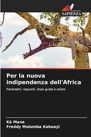 Per la nuova indipendenza dell'Africa