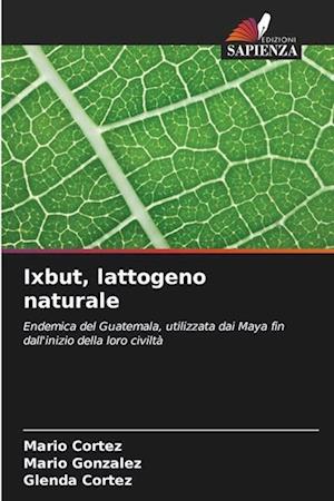 Ixbut, lattogeno naturale