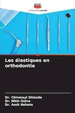 Les élastiques en orthodontie