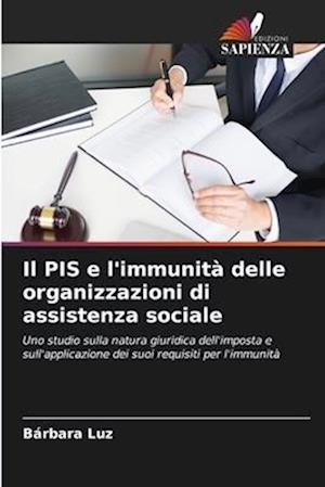 Il PIS e l'immunità delle organizzazioni di assistenza sociale