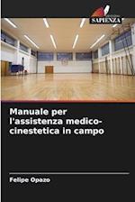 Manuale per l'assistenza medico-cinestetica in campo