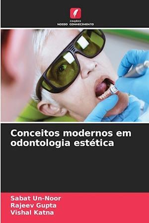 Conceitos modernos em odontologia estética