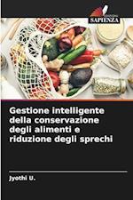 Gestione intelligente della conservazione degli alimenti e riduzione degli sprechi