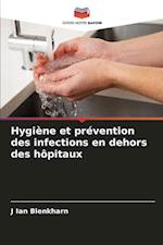 Hygiène et prévention des infections en dehors des hôpitaux
