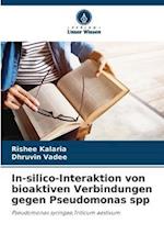 In-silico-Interaktion von bioaktiven Verbindungen gegen Pseudomonas spp