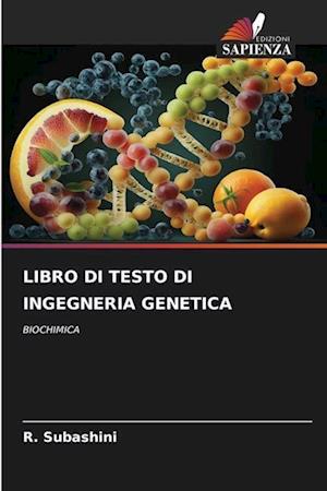 LIBRO DI TESTO DI INGEGNERIA GENETICA