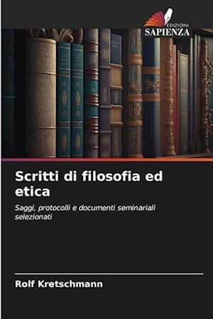 Scritti di filosofia ed etica