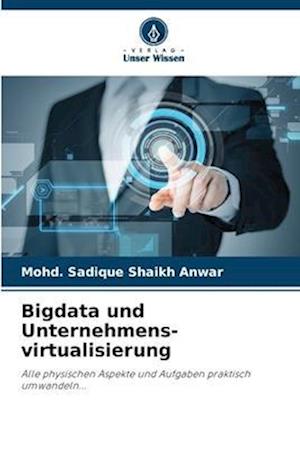 Bigdata und Unternehmens- virtualisierung