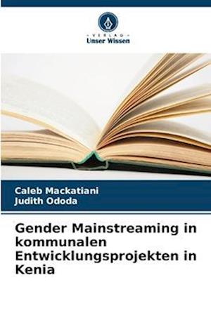 Gender Mainstreaming in kommunalen Entwicklungsprojekten in Kenia