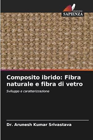 Composito ibrido: Fibra naturale e fibra di vetro