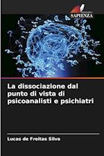 La dissociazione dal punto di vista di psicoanalisti e psichiatri