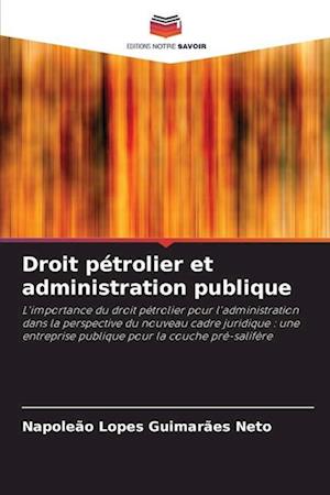 Droit pétrolier et administration publique