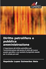 Diritto petrolifero e pubblica amministrazione