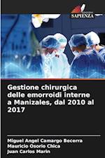 Gestione chirurgica delle emorroidi interne a Manizales, dal 2010 al 2017