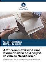 Anthropometrische und biomechanische Analyse in einem Nähbereich