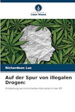 Auf der Spur von illegalen Drogen: