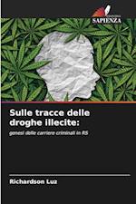 Sulle tracce delle droghe illecite: