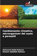 Cambiamento climatico, microrganismi del suolo e parassiti