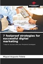 7 foolproof strategies for successful digital marketing