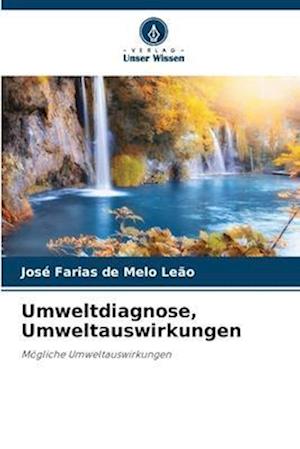 Umweltdiagnose, Umweltauswirkungen