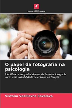 O papel da fotografia na psicologia