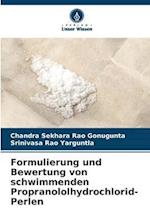 Formulierung und Bewertung von schwimmenden Propranololhydrochlorid-Perlen