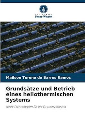 Grundsätze und Betrieb eines heliothermischen Systems