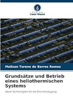 Grundsätze und Betrieb eines heliothermischen Systems