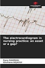 The electrocardiogram in nursing practice: an asset or a gap? 