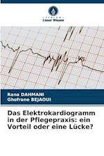 Das Elektrokardiogramm in der Pflegepraxis: ein Vorteil oder eine Lücke?