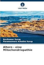 Altern - eine Mitochondriopathie