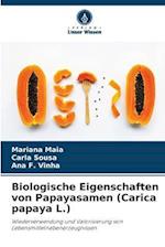 Biologische Eigenschaften von Papayasamen (Carica papaya L.)