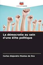 La démocratie au sein d'une élite politique