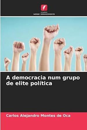 A democracia num grupo de elite política