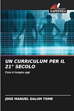 UN CURRICULUM PER IL 21° SECOLO