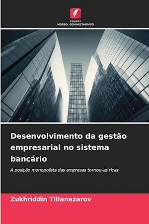 Desenvolvimento da gestão empresarial no sistema bancário