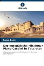 Der europäische Missionar Plano Carpini in Tatarstan