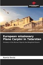 European missionary Plano Carpini in Tatarstan