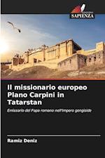 Il missionario europeo Plano Carpini in Tatarstan