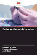 Endodontie mini-invasive