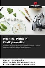 Medicinal Plants in Cardioprevention