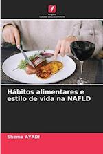 Hábitos alimentares e estilo de vida na NAFLD