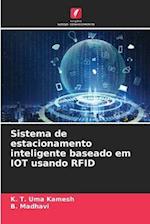 Sistema de estacionamento inteligente baseado em IOT usando RFID