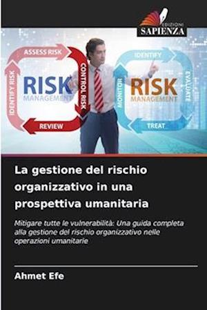 La gestione del rischio organizzativo in una prospettiva umanitaria