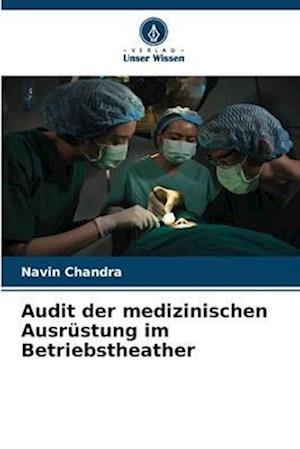 Audit der medizinischen Ausrüstung im Betriebstheather