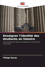 Enseigner l'identité des étudiants en histoire